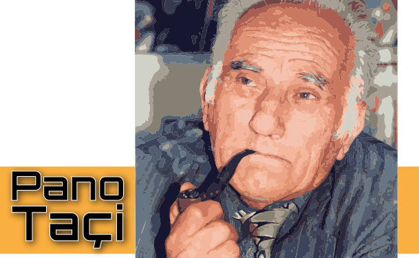 Pano Taçi, poeti që lëvroi në një tokë prej zjarri dhe pasioni, epshi dhe dalldie