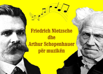 Friedrich Nietzsche dhe Arthur Schopenhauer për muzikën