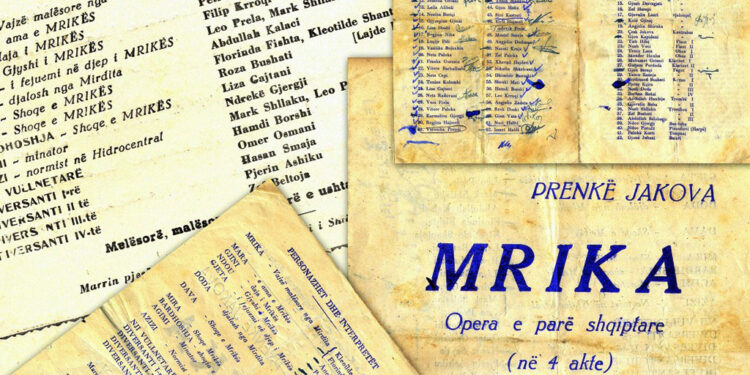 Sot 65 vite më parë në Teatrin “Migjeni”, Shkodër vinte në jetë nga Prenkë Jakova, Llazar Siliqi dhe Andrea Skanjeti, “Mrika”, opera e parë shqiptare